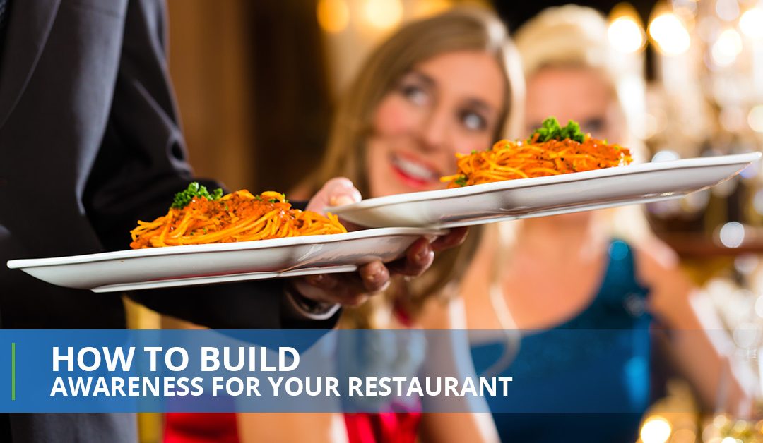 How To Build Awareness For Your Restaurant